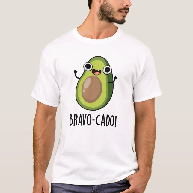 Camiseta Bravo-cado Funny Aguacate Pun (Anverso)