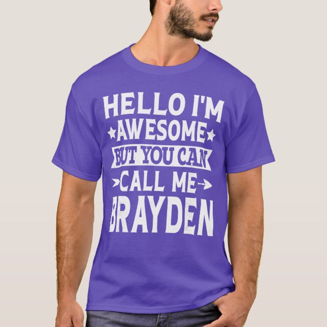 Camiseta Brayden Men First Name Hello Im Awesome Call Me Br (Anverso)