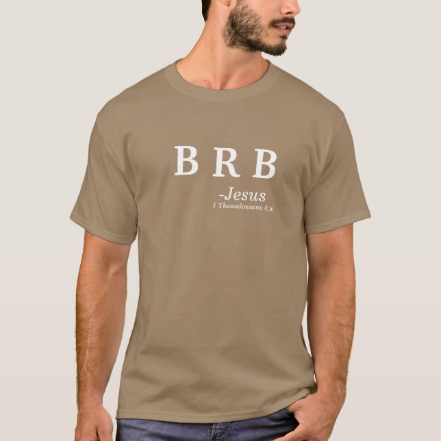 Camiseta BRB Be Right Back Jesus Personalizar it (Anverso)