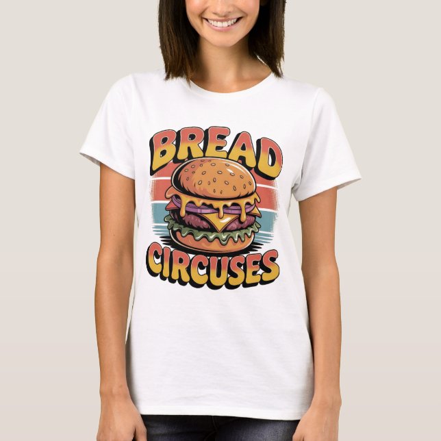 Camiseta Bread and Circuses Burger (Anverso)