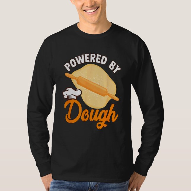 Camiseta Bread Baking Bread Maker Powered By Dough (Anverso)