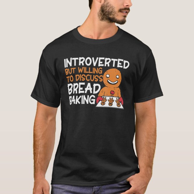 Camiseta Bread Baking Introverted Bakery Baker (Anverso)
