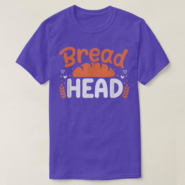 Camiseta Bread Head Baker Baking Lover Bakery Owner  (Diseño del anverso)