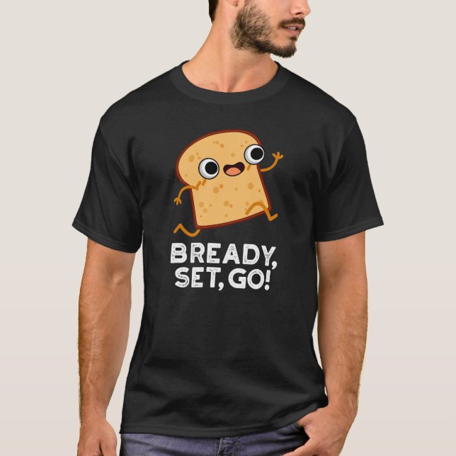Camiseta Bready Set Go Funny Corriendo Pun de Pan Oscuro BG (Anverso)