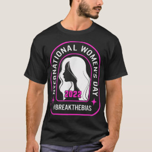 Camiseta Break The Bias International Women's Day 2022 Gift