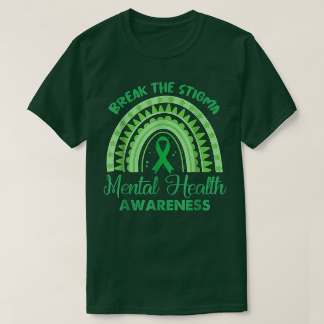 Camiseta Break The Stigma Mental Health Awareness Month Gre (Diseño del anverso)