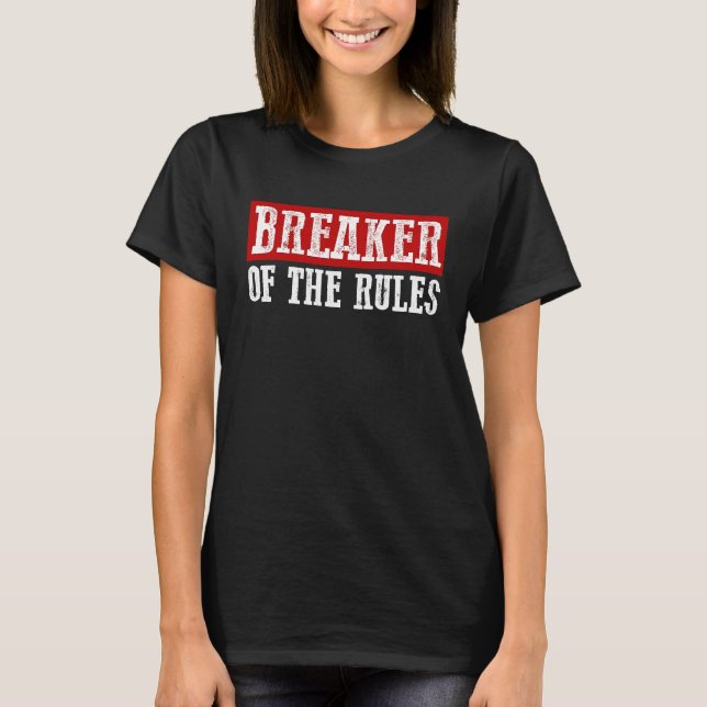 Camiseta BREAKER OF THE RULES Funny (Anverso)