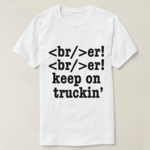 Camiseta ¡breaker! ¡seguir en camionera' // Código HTML
