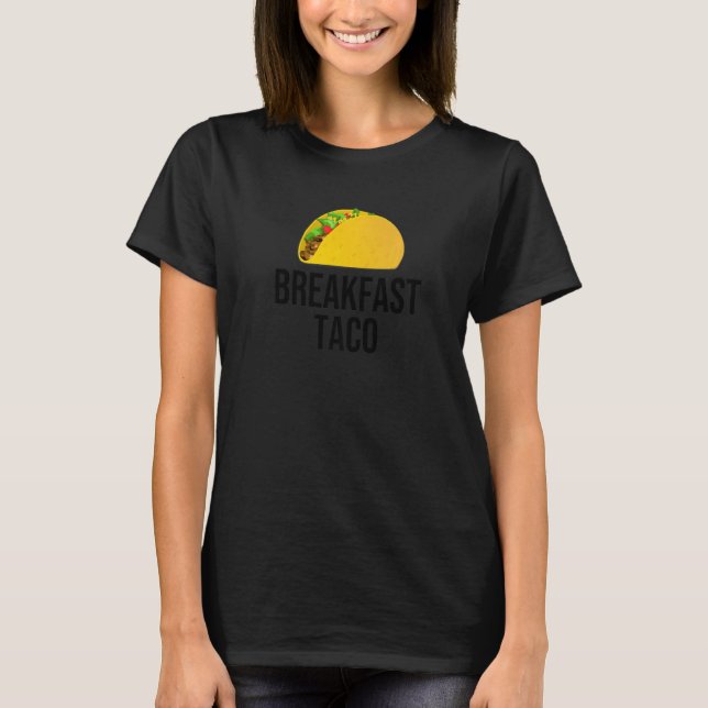 Camiseta Breakfast Taco (Anverso)
