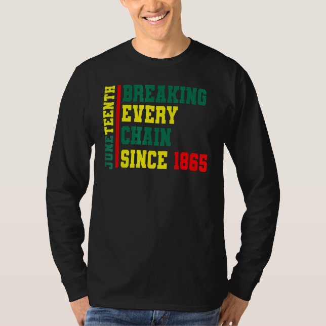 Camiseta Breaking Every Chain Since 1865 Black History Afri (Anverso)