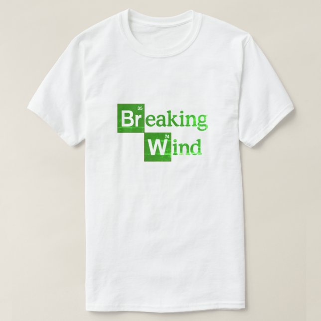 Camiseta Breaking Wind graciosa parodia de mal gusto (Diseño del anverso)