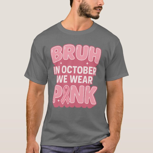 Camiseta Breast Cancer Awareness October We Wear Pink Boys  (Anverso)