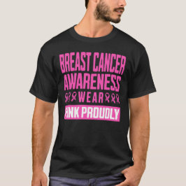 Camiseta Breast Cancer Awareness Wear Pink Proudly