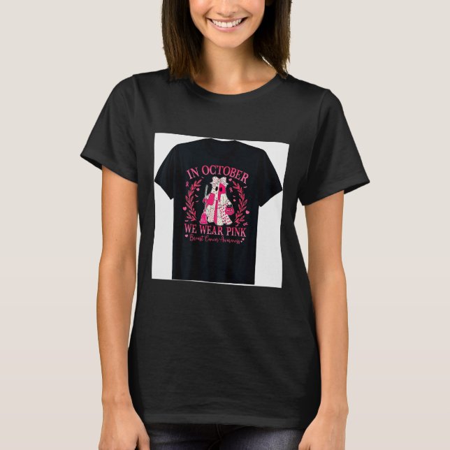 Camiseta Breast Cancer Shirt For Women In October We Wear N (Anverso)