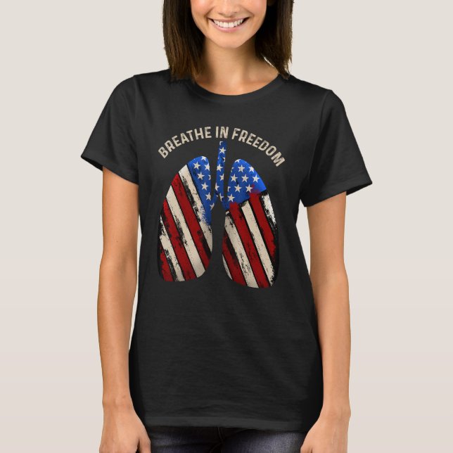 Camiseta Breathe In Freedom Liberty USA Patriotic American  (Anverso)