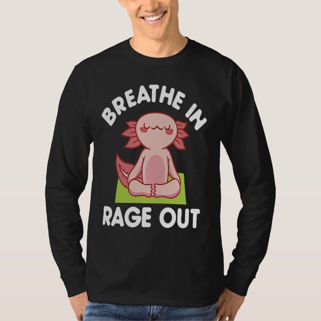 Camiseta Breathe In Rage Out Axolotl  Meditation Yoga (Anverso)