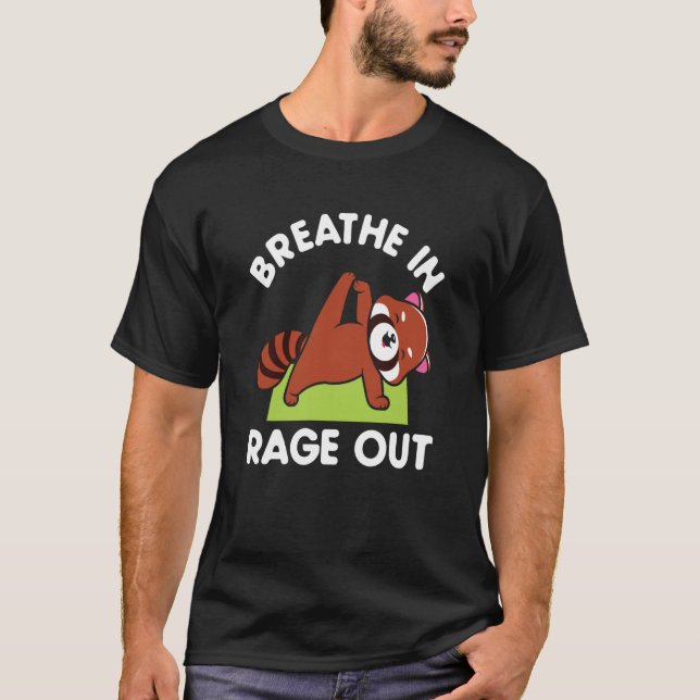 Camiseta Breathe In Rage Out Red Panda Meditation Yoga (Anverso)