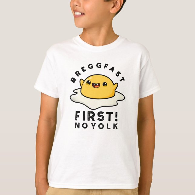 Camiseta Breggfast First No Yolk Funny Egg Pun (Anverso)
