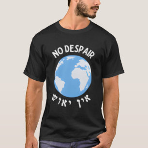 Camiseta Breslov Ein Yeush No Hay Desesperación De Jewis He