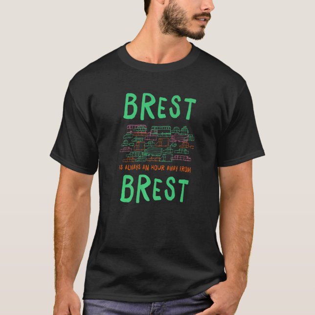 Camiseta Brest Se Encuentra A Una Hora Del Brest Memes Fran (Anverso)