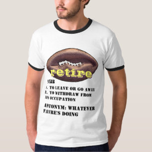 Camiseta Brett Favre: El significado de la palabra RETIRA