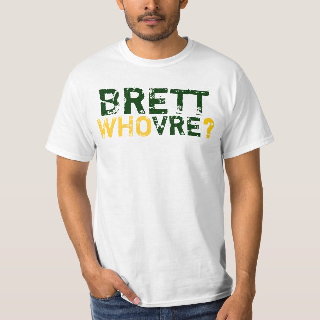 CAMISETA ¿BRETT WHOVRE? (Anverso)