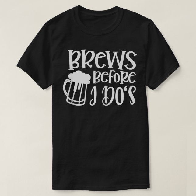 Camiseta Brew Before IDo Brew The Crew Bachelorette Matchin (Diseño del anverso)