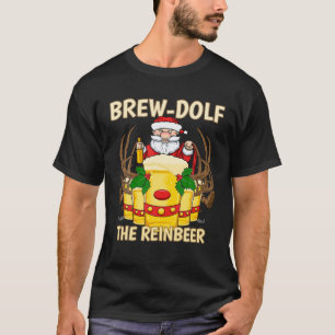 Camiseta Brew-Dolf Navidades de cerveza de reno de Reinbeer
