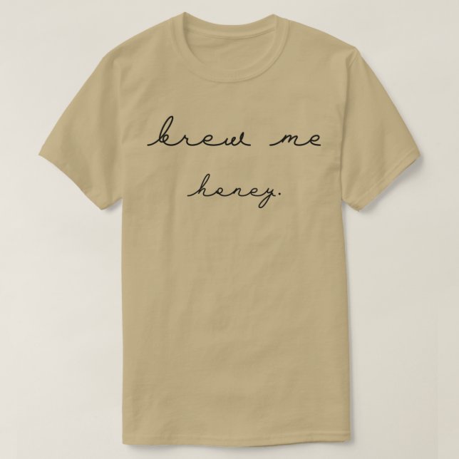 Camiseta Brew Me Honey (Diseño del anverso)