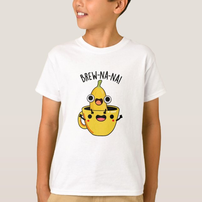 Camiseta Brew-nana Funny Banana Pun (Anverso)