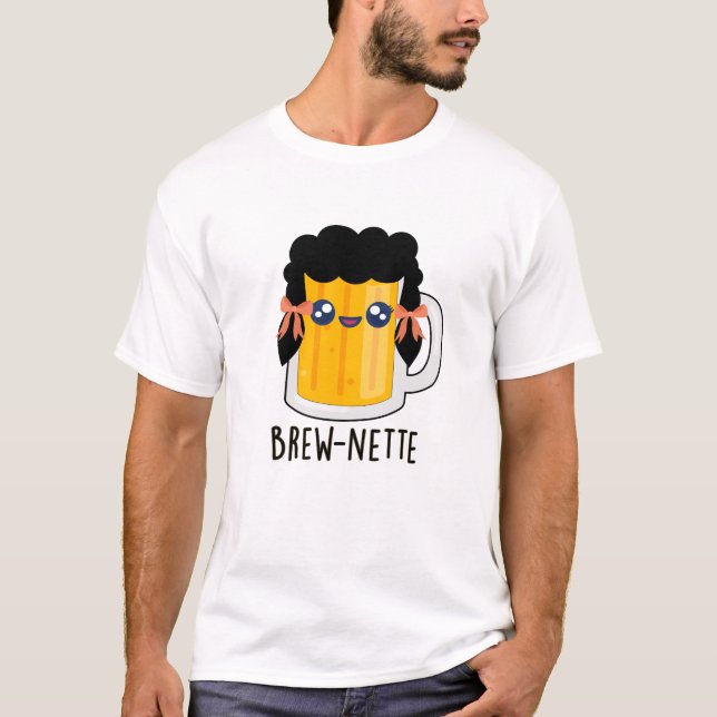 Camiseta Brew-nette Funny Brunette Beer Pun (Anverso)