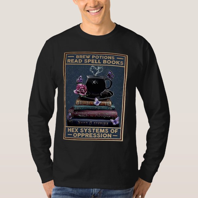 Camiseta Brew Potions Read Spell Books Hex Systems Of Oppre (Anverso)