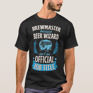 Camiseta Brewmaster porque el asistente de cerveza no es un