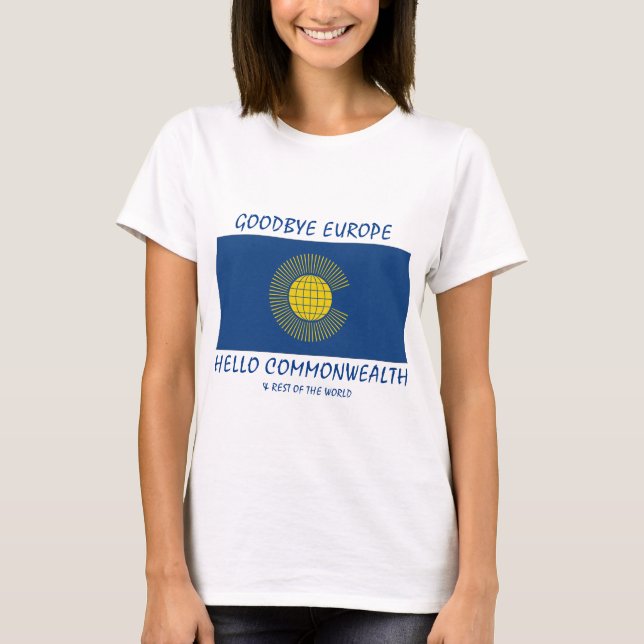 Camiseta BREXIT Adiós Europa Hola COMMONWEALTH (Anverso)