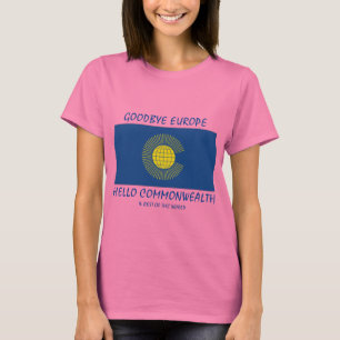 Camiseta BREXIT Adiós Europa Hola COMMONWEALTH Pink