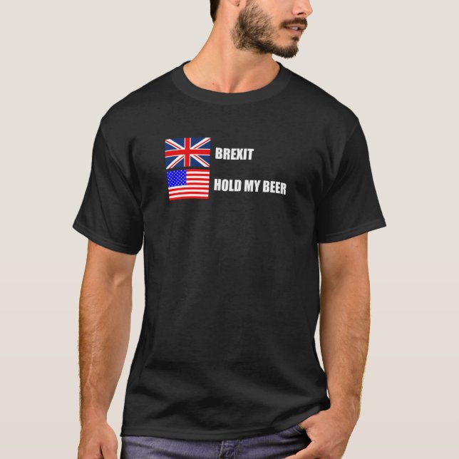 Camiseta Brexit, Sostén Mi Cerveza (Anverso)