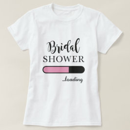 Camiseta Bridal Shower Cargando Divertido Fiesta Equipo Ros
