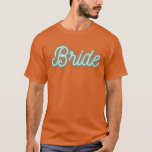 Camiseta Bride 80s 90s Retro Bridal Bachelorette Party Pres<br><div class="desc">Bride 80s 90s Retro Bridal Bachelorette Party Present Blue Premium  .</div>