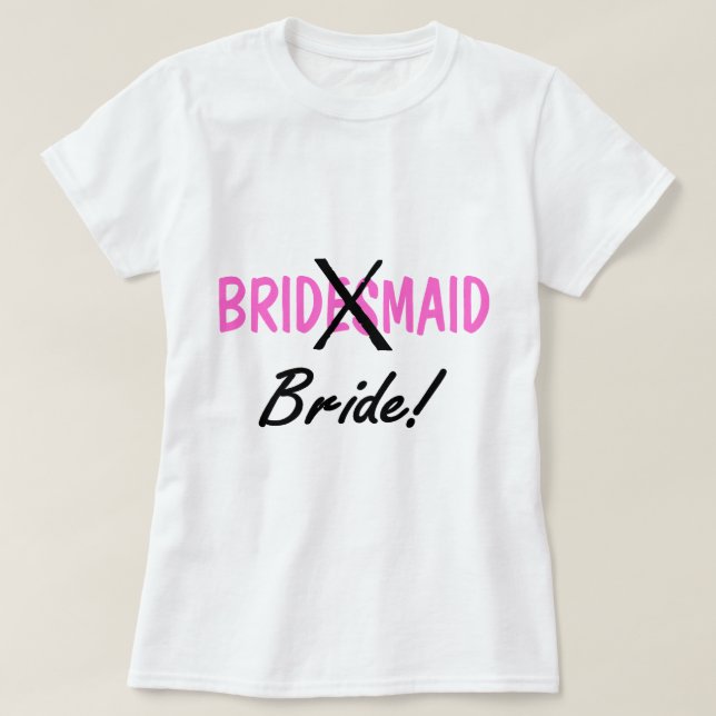 Camiseta Bride Bridemaid (Diseño del anverso)