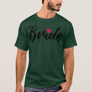 Camiseta Bride Cute Heart Wedding Party And Bachelorette Pa