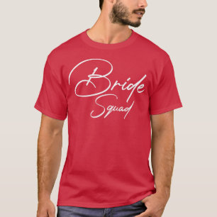 Camiseta Bride de Bride la Brida del Equipo de Bachelorette