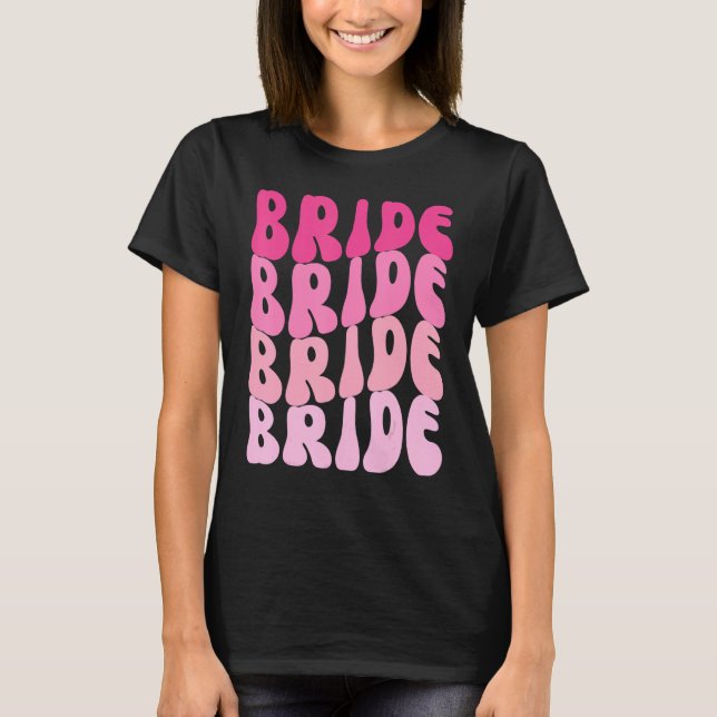 Camiseta Bride I Do Crew Retro Bachelorette Party Bride Bri (Anverso)