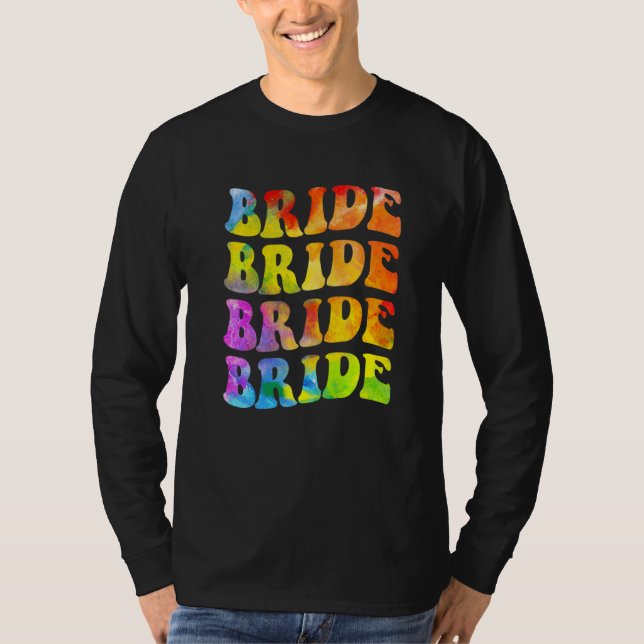 Camiseta Bride I Do Crew Tie Dye Bachelorette Party Bride B (Anverso)