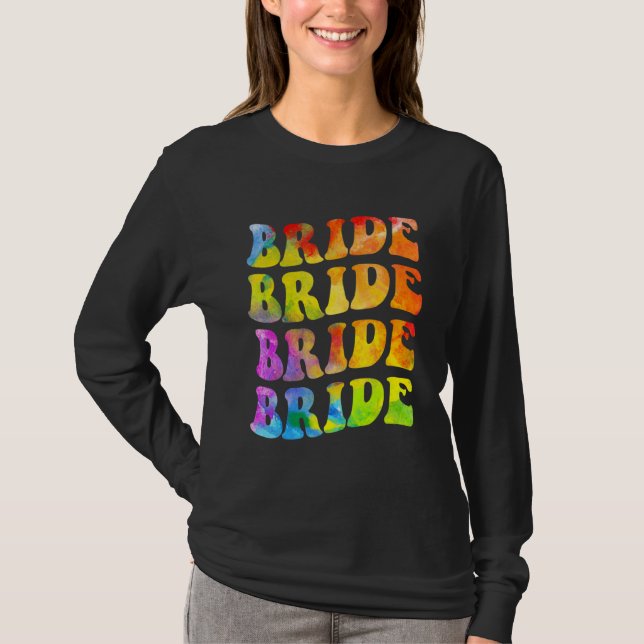 Camiseta Bride I Do Crew Tie Dye Bachelorette Party Bride B (Anverso)