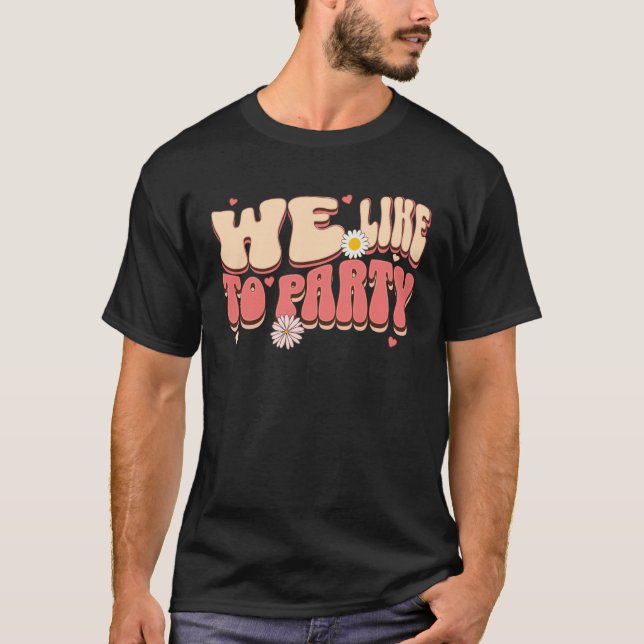 Camiseta Bride Of The Party We Like To Party Retro Bachelor (Anverso)