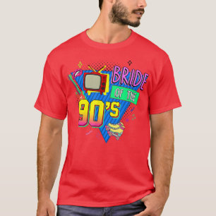 Camiseta Bride On The 90's Theme Bridesmaids Bachelorette M