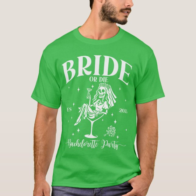 Camiseta Bride Or Die Despedida de soltera Esqueleto a jueg (Anverso)