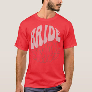 Camiseta Bride Retro Bachelorette Party Funny Wedding Brida