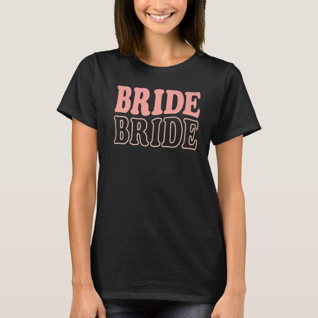 Camiseta Bride Retro Bachelorette Party  Wedding Bridal Fia (Anverso)