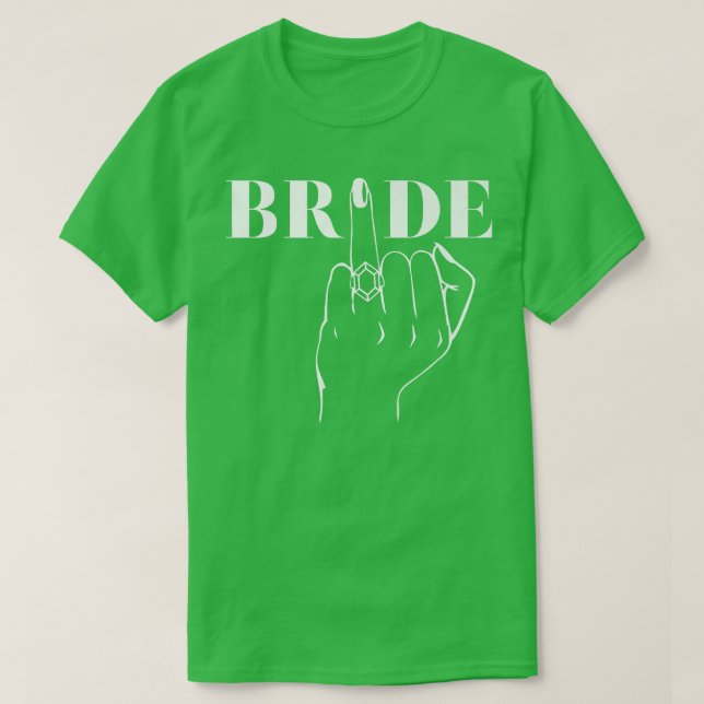 Camiseta Bride Ring Finger Wedding Bridal Bachelorette Part (Diseño del anverso)